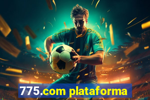 775.com plataforma